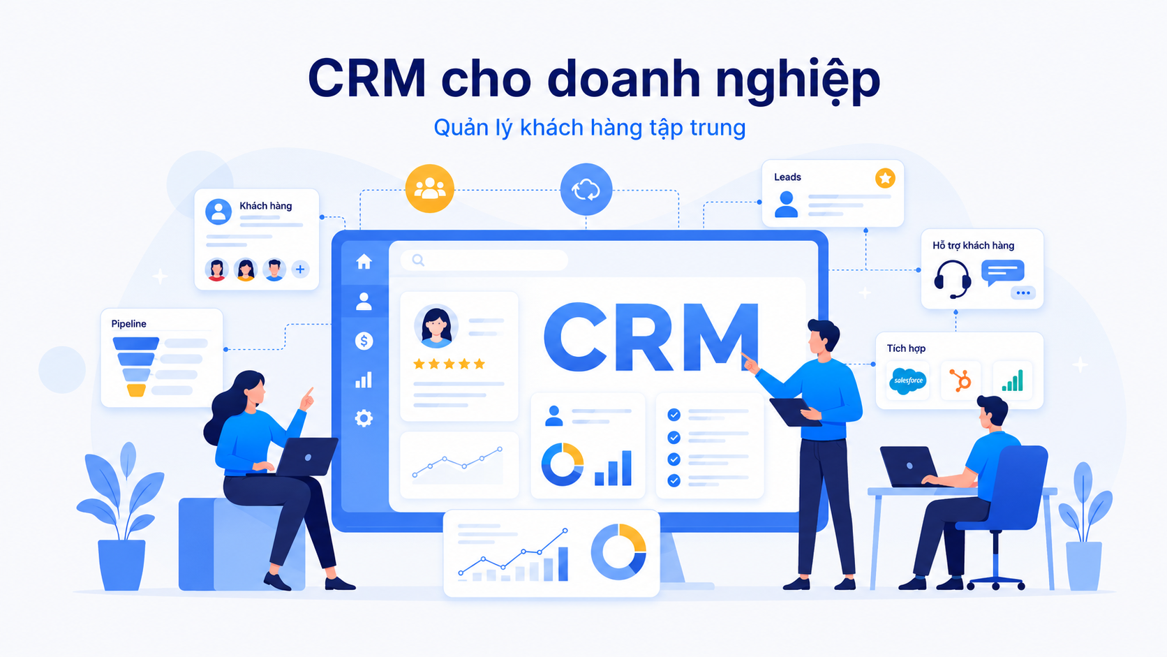 CRM cho doanh nghiệp: Hướng dẫn chọn giải pháp