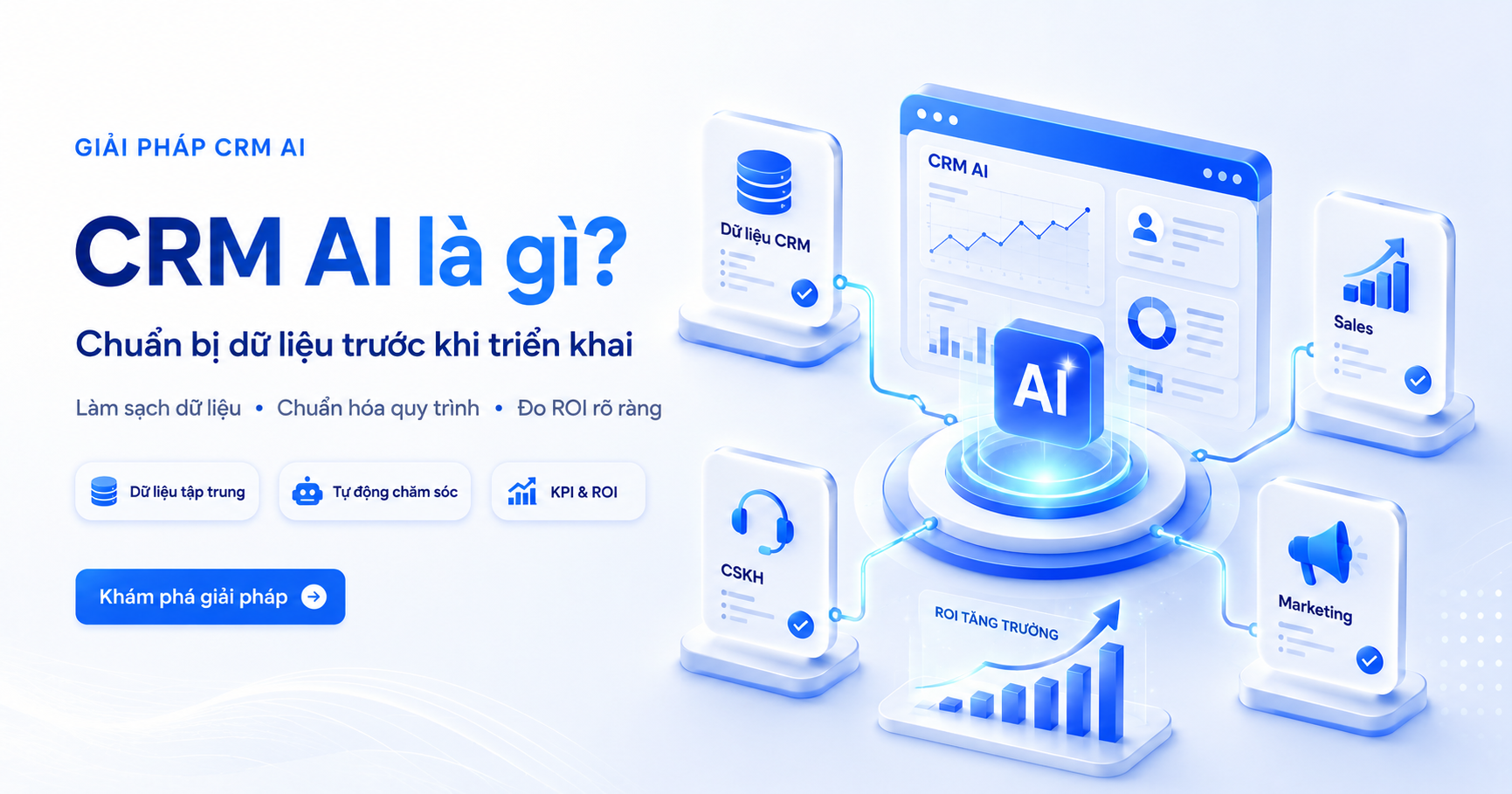 CRM AI là gì? Chuẩn bị dữ liệu triển khai